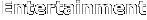 Entertainment